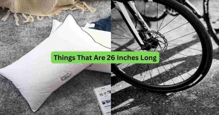 9-Things-That-Are-26-Inches-Long