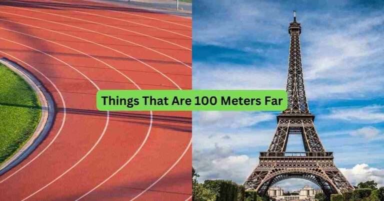 9-Things-That-Are-100-Meters-Far